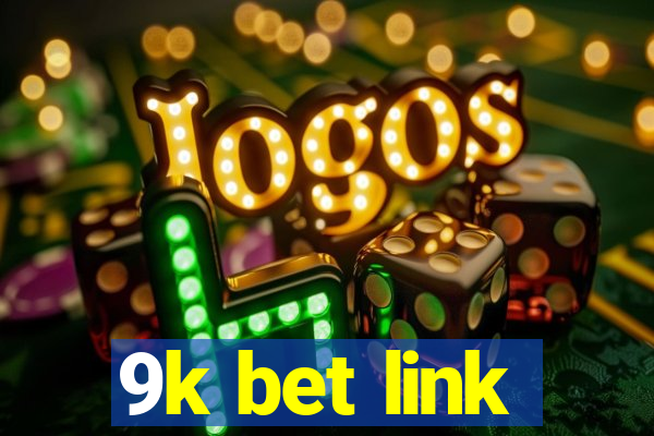 9k bet link